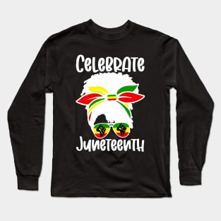 Celebrate Juneteenth Ancestors Black African American Long Sleeve T-Shirt